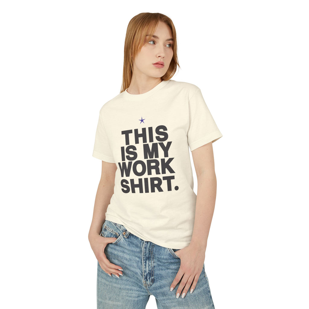 This Is My Work Shirt